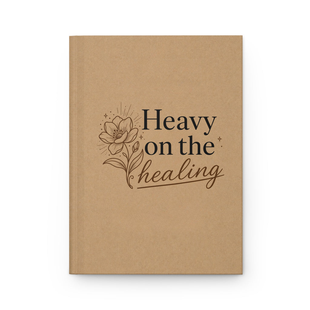 Heavy on the Healing — Reflection & Growth Journal