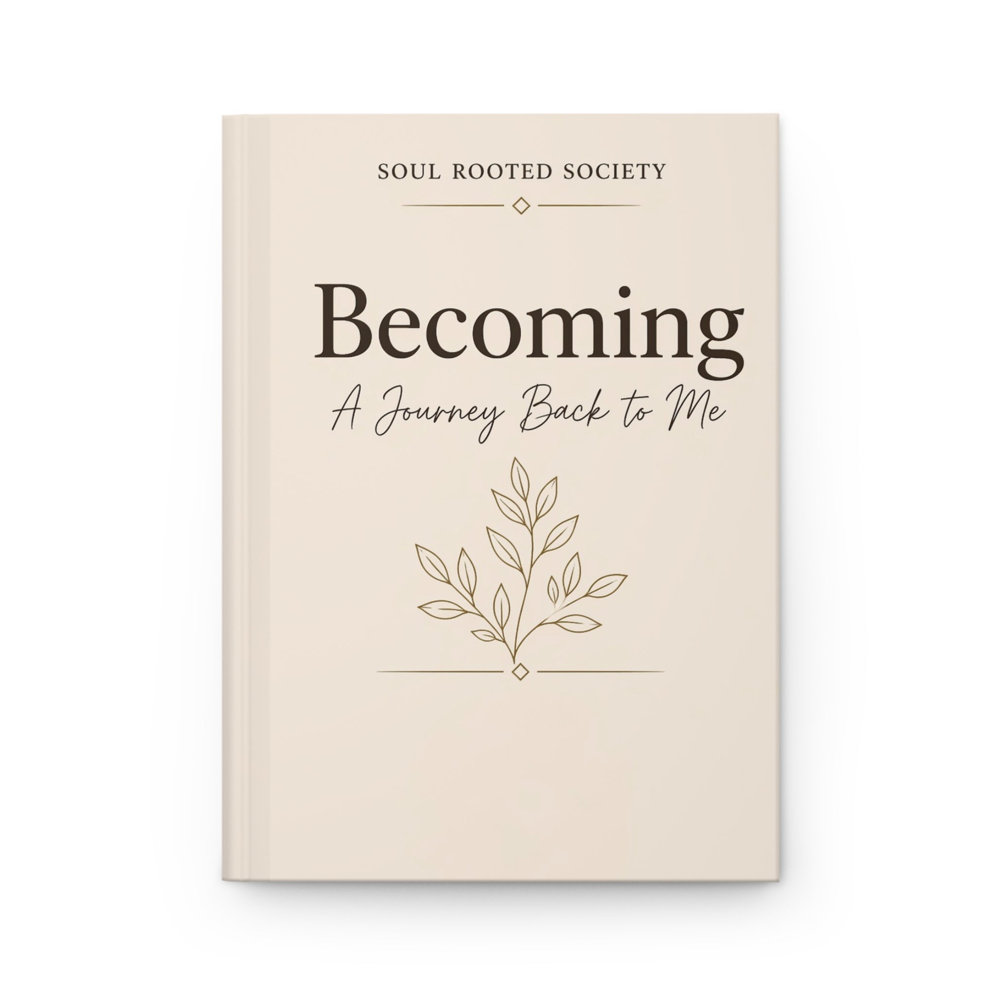 Becoming: "A Journey Back to Me" Hardcover Journal