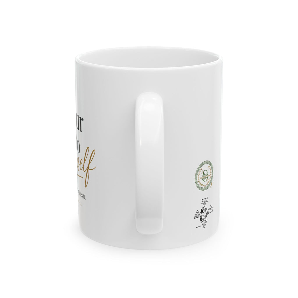 Pour Into Yourself — Growth & Becoming Ceramic Mug
